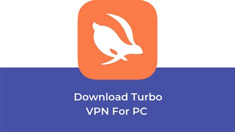 turbo vpn for pc 32 bit